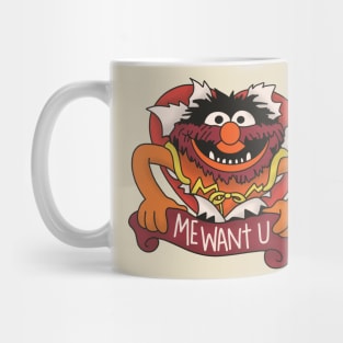 Me want you Mug